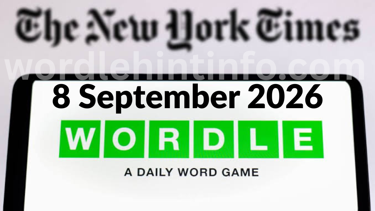 Wordle Hint 8 September 2026 Answer and Hints Solution #1,907