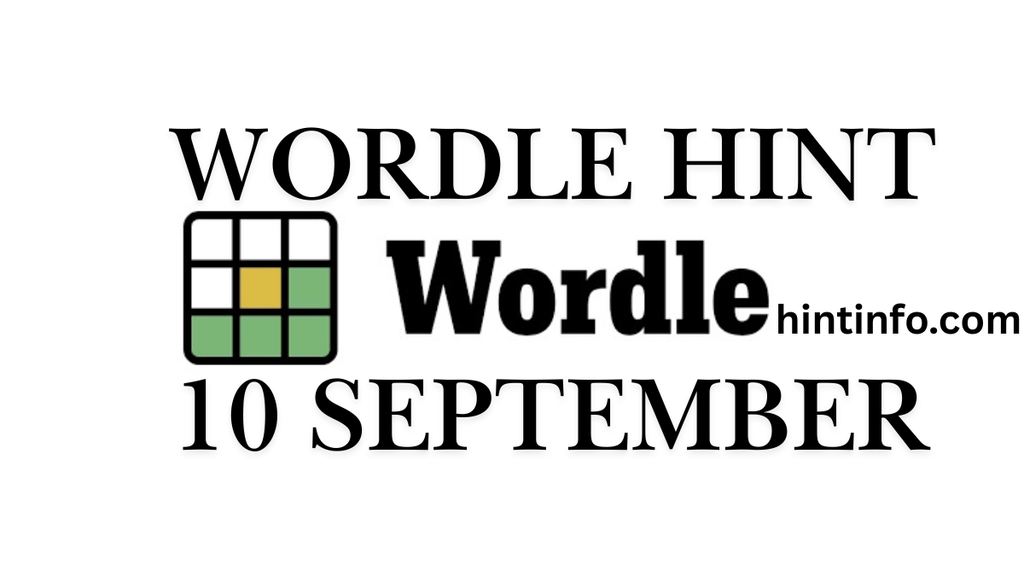Wordle Hint 10 September 2026 Answer and Solution #1,909