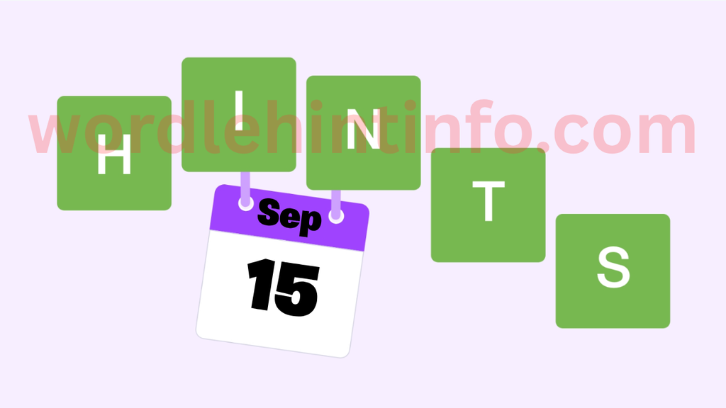 Wordle Hint 15 September 2026 Answer and Hints Solution #1,914