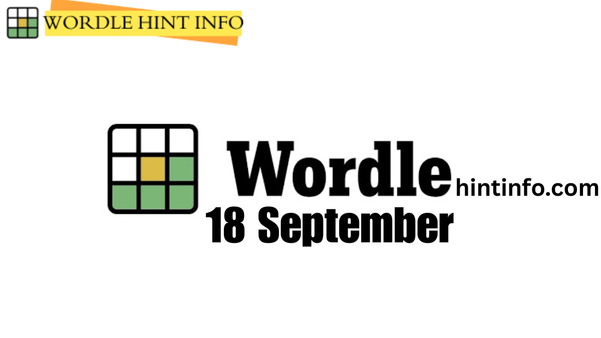 Today Wordle Hint 18 September 2026 Answer and Hints Solution #1,917