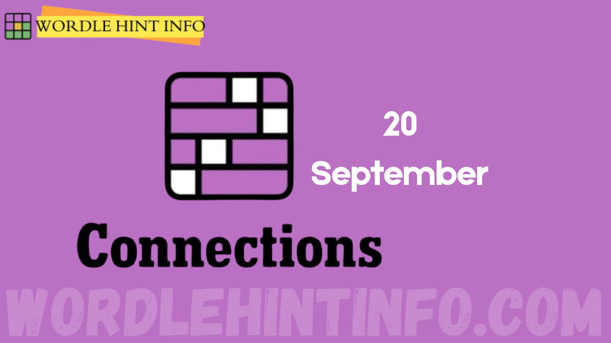 NYT Connections hint 20 September 2026 Answer and Solution #1,197
