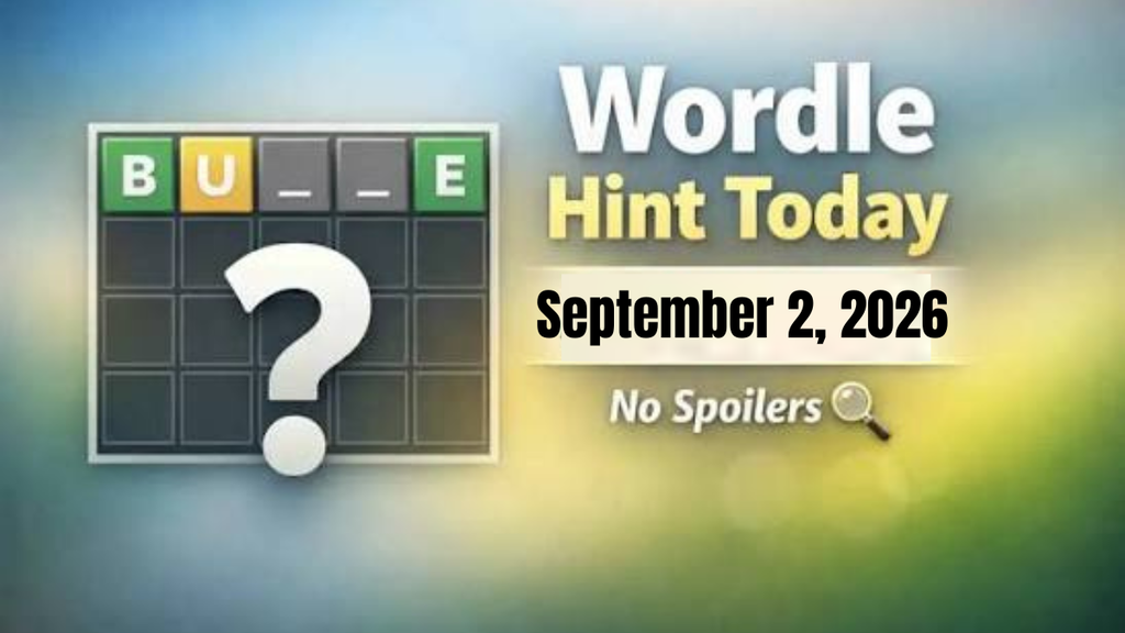Wordle Hint Today Answer Hints for September 2, 2026