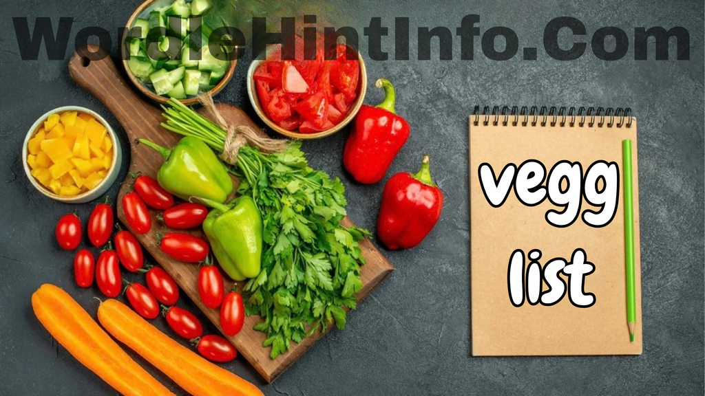 Vegg List: The Ultimate Guide to Vegetables, Their Types, Benefits, and Uses