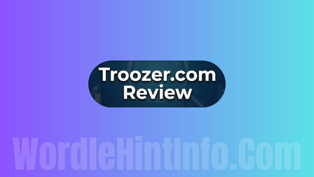 Troozer.com: 11 Powerful Facts About This Online Platform