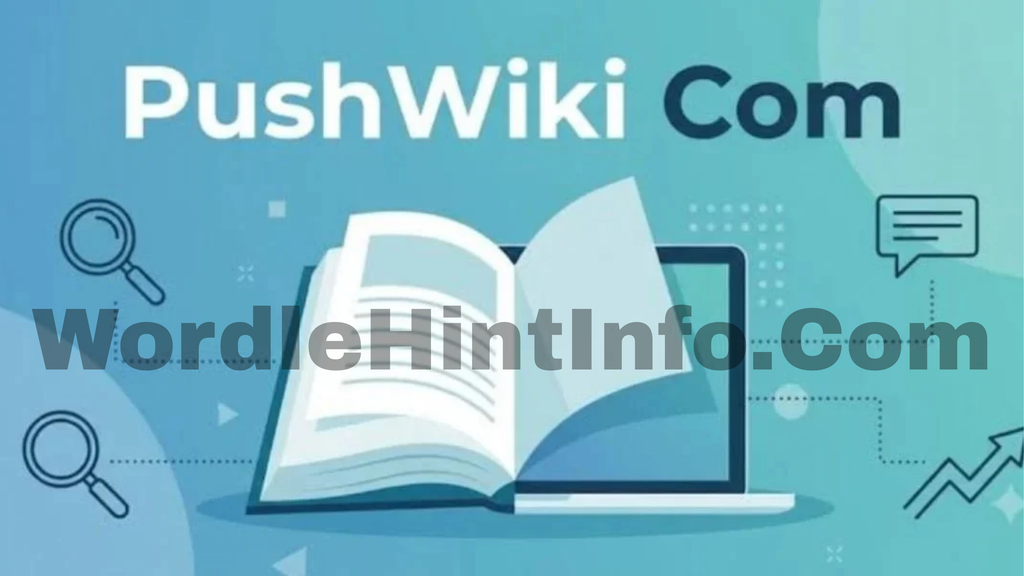 Pushwiki Com 2026: 7 Powerful Facts You Should Know