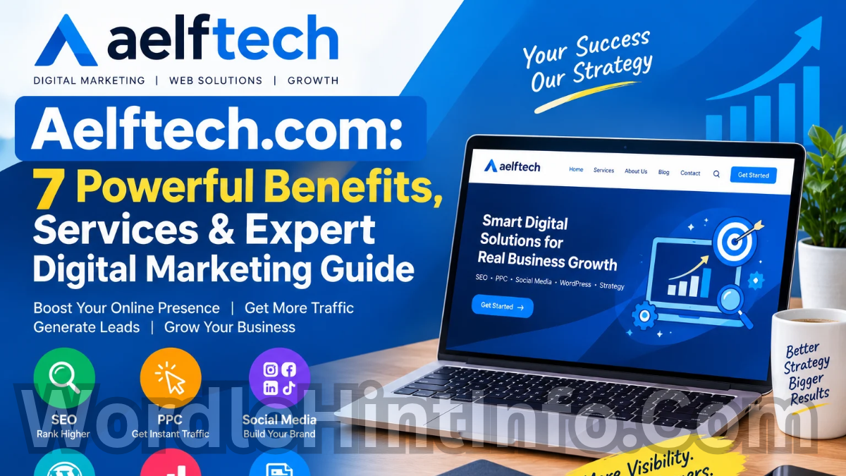 Aelftech.com 7 Powerful Benefits, Services & Expert Digital Marketing Guide