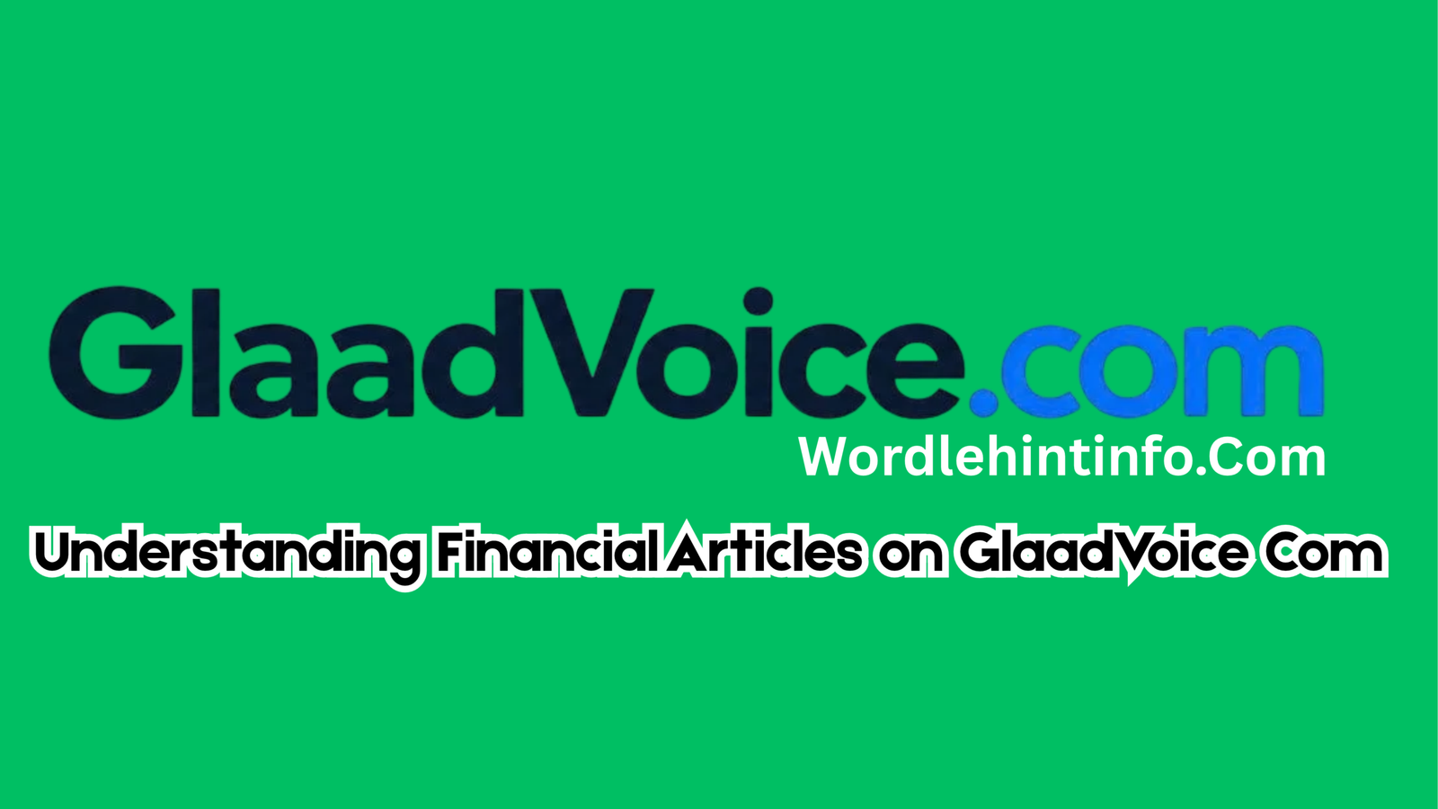 GlaadVoice com: A Helpful Guide to Its Features, Content, and Benefits (2026)